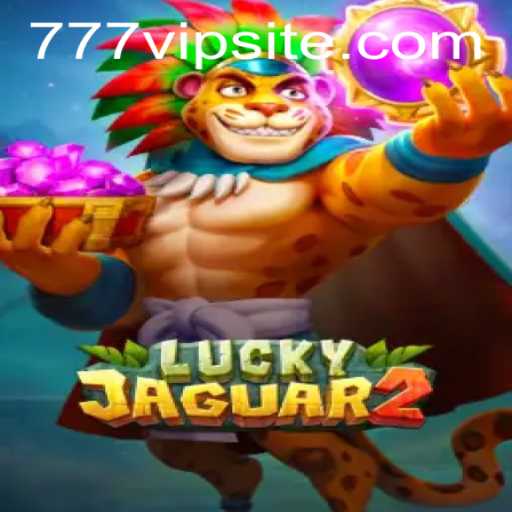 Unveiling the Thrills of Luckyjaguar2 with 777vip